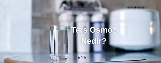 Ters Osmoz Nedir?